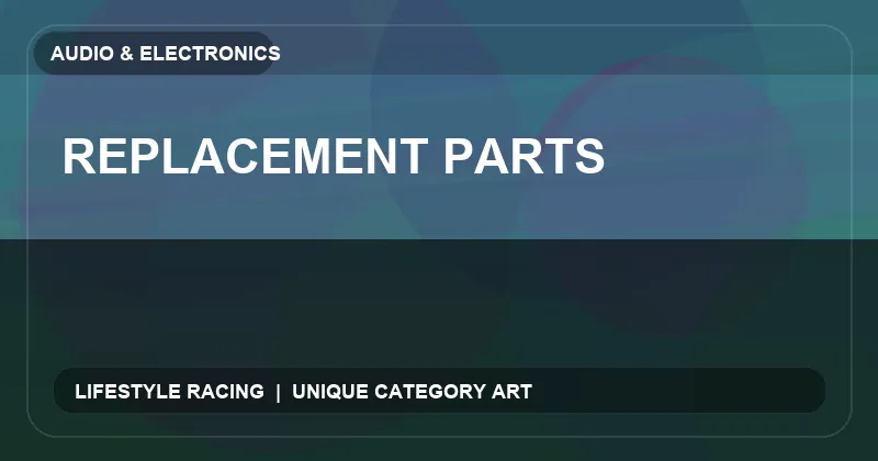 Replacement Parts